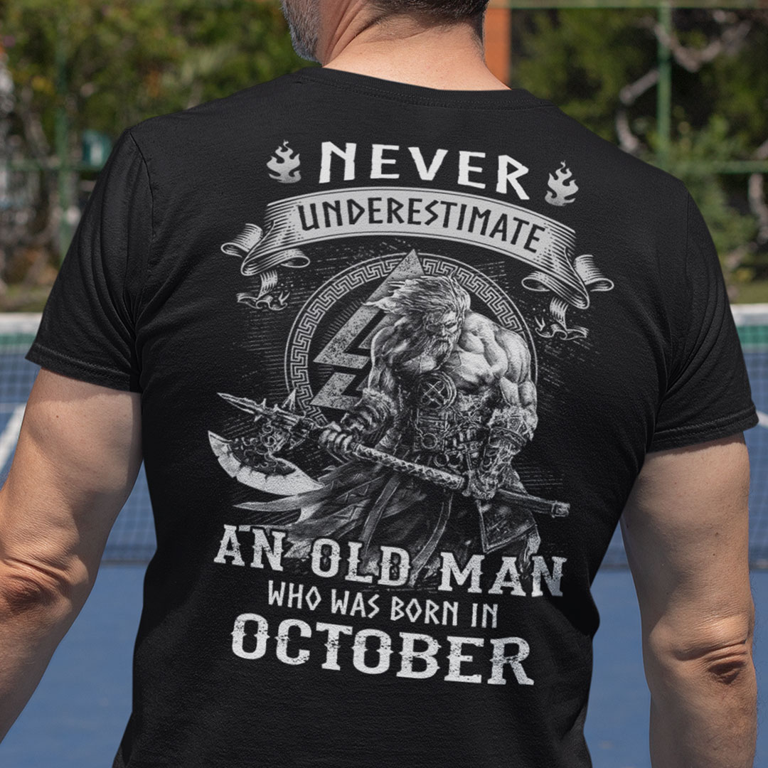 Viking Warrior Shirt An Old Man Born In October