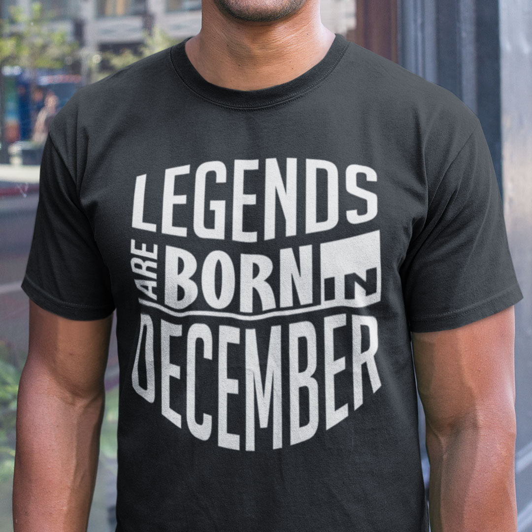 December T Shirt Legends Are Born In December