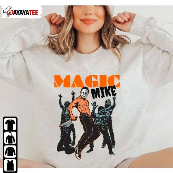 Michael Myers Horror Movie Shirt Magic Mike Halloween Ends - Ingenious Gifts Your Whole Family