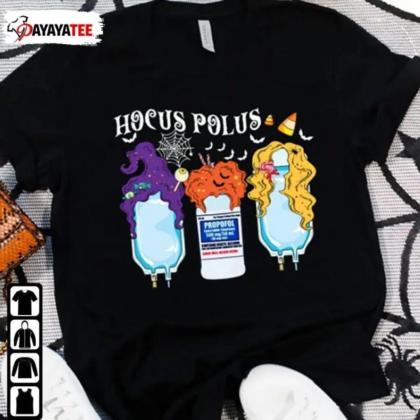 Hocus Polus Crna Halloween Shirt Propofol Fentanyl Witch Sedation Icu - Ingenious Gifts Your Whole Family