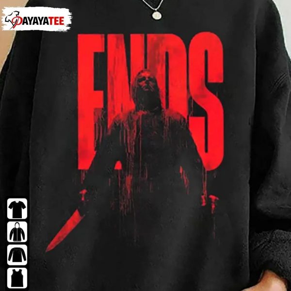 Michael Myers Halloween Ends Sweatshirt Halloween Ends Movie - Ingenious Gifts Your Whole Family