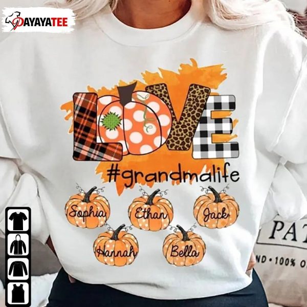Personalized Love Grandma Life Sweatshirt Gram Little Pumpkin Patch - Ingenious Gifts Your Whole Family