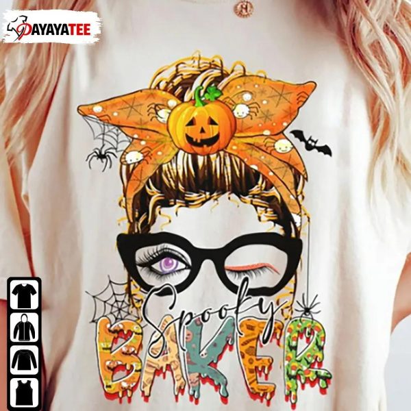 Spooky Baker Halloween Shirt Messy Bun Baker Pader Gift - Ingenious Gifts Your Whole Family