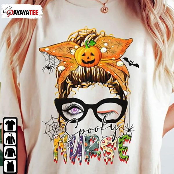 Spooky Nurse Halloween Shirt Messy Bun Nurse Halloween Costume - Ingenious Gifts Your Whole Family