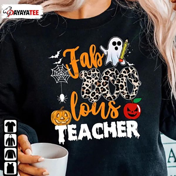 Faboolous Fabulous Boo Teacher Shirt Halloween Cute Ghost - Ingenious Gifts Your Whole Family