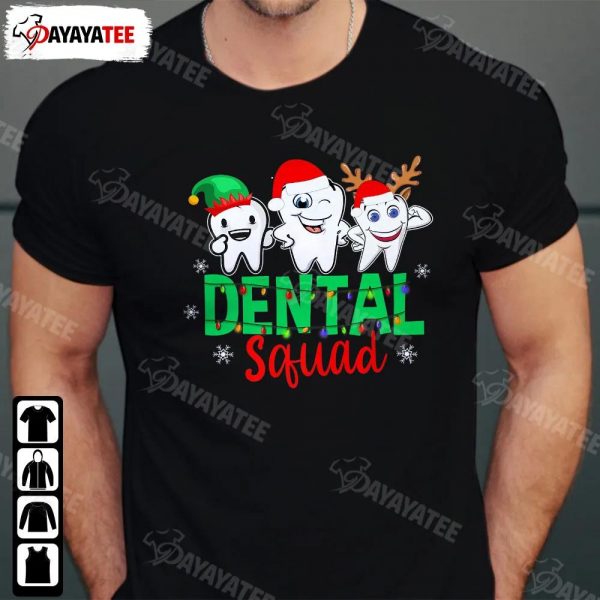 Dental Squad Christmas Light Shirt Funny Teeth Santa Reindeer Christmas - Ingenious Gifts Your Whole Family