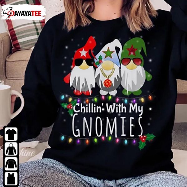 Chillin With My Gnomies Christmas Unisex Shirt Ugly Sweater Party - Ingenious Gifts Your Whole Family