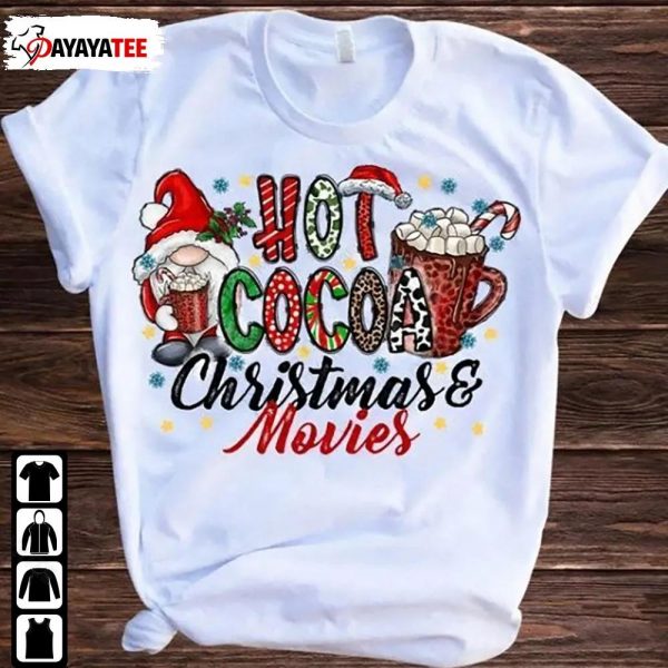 Hot Cocoa And Christmas Movies Gnome Shirt Merry Christmas Gift - Ingenious Gifts Your Whole Family