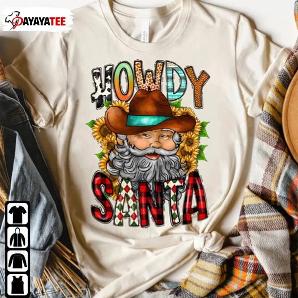 Merry Christmas Howdy Santa Western Santa Claus Shirt - Ingenious Gifts Your Whole Family