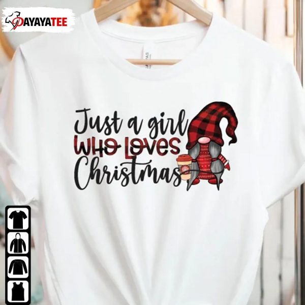 Just A Girl That Loves Shirt Christmas Gnome Merch Gift - Ingenious Gifts Your Whole Family