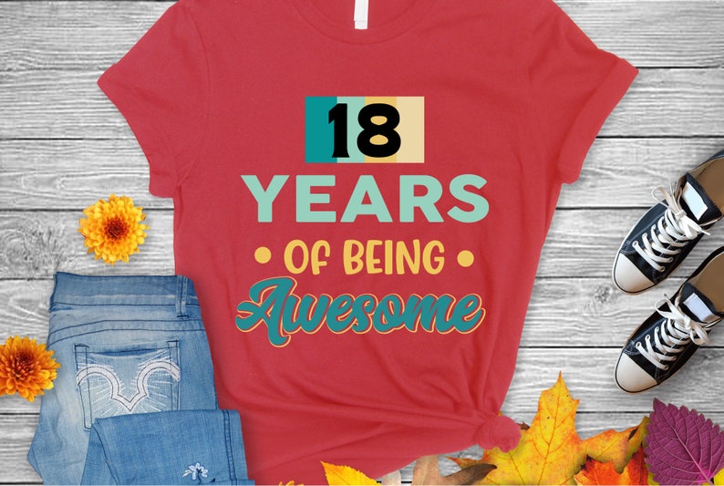 18 Years Old Being Awesome, 18th Birthday Shirt