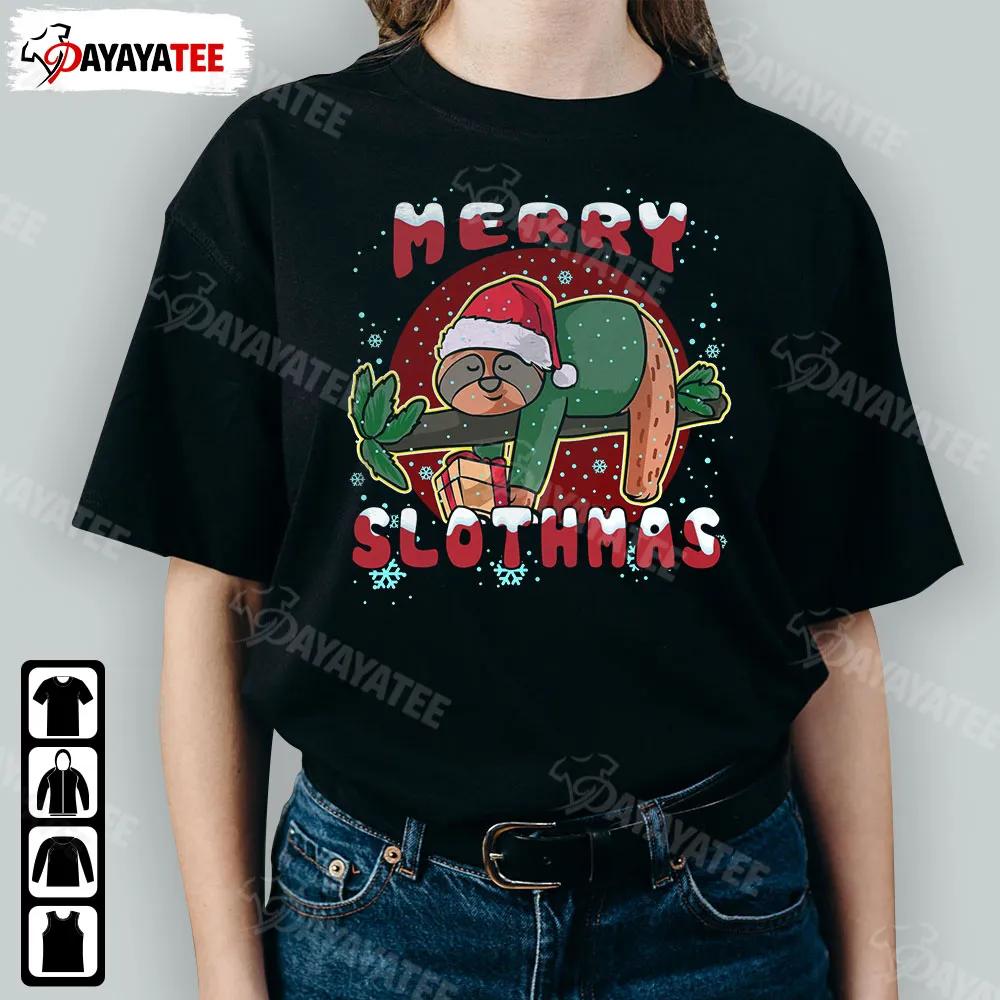 Merry Slothmas Funny Sloth Shirt Sloth Christmas Outfit For Xmas Parties Meet With Family Friends - Ingenious Gifts Your Whole Family
