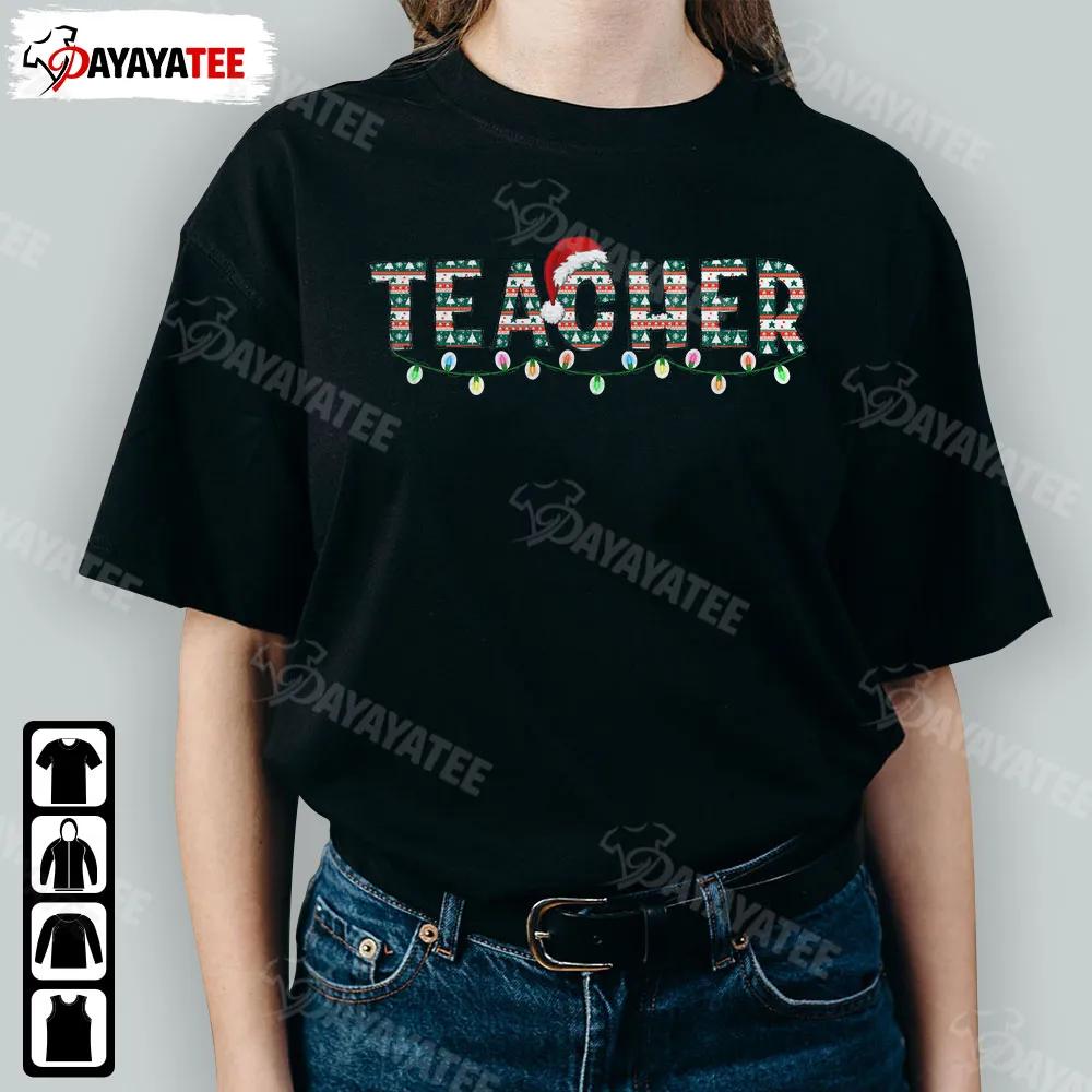 Ugly Christmas Teacher Lights Shirt Santa Hat Outfit For Xmas Parties - Ingenious Gifts Your Whole Family