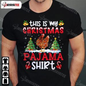 This Is My Christmas Pajama Shirt Chicken Christmas Trees Lights Outfit For Xmas Parties - Ingenious Gifts Your Whole Family