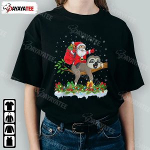 Sloth Lover Santa Riding Shirt Funny Sloth Christmas Snow Xmas Parties Meet With Family Friends - Ingenious Gifts Your Whole Family