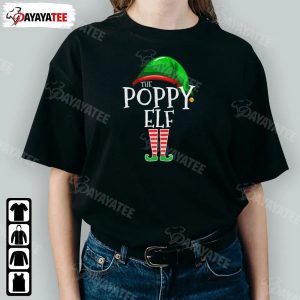 The Poppy Elf Shirt Funny Christmas Family Matching Group Gift Squad For Xmas Parties - Ingenious Gifts Your Whole Family