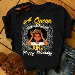 A Queen Was Born In June Shirts Women