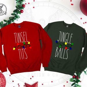 Christmas Couple Sweatshirts, Xmas Matching Sweater, Couple Christmas Gifts, Funny Couple Hoodie, Jingle Balls, Tinsel Tits, Holiday Shirts