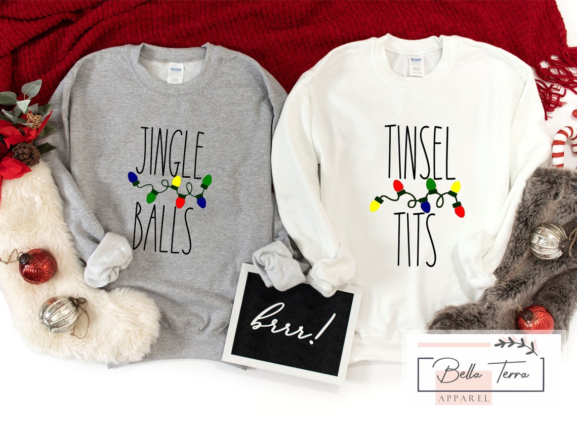 Christmas Couple Sweatshirts, Xmas Matching Sweater, Couple Christmas Gifts, Funny Couple Hoodie, Jingle Balls, Tinsel Tits, Xmas Sweater