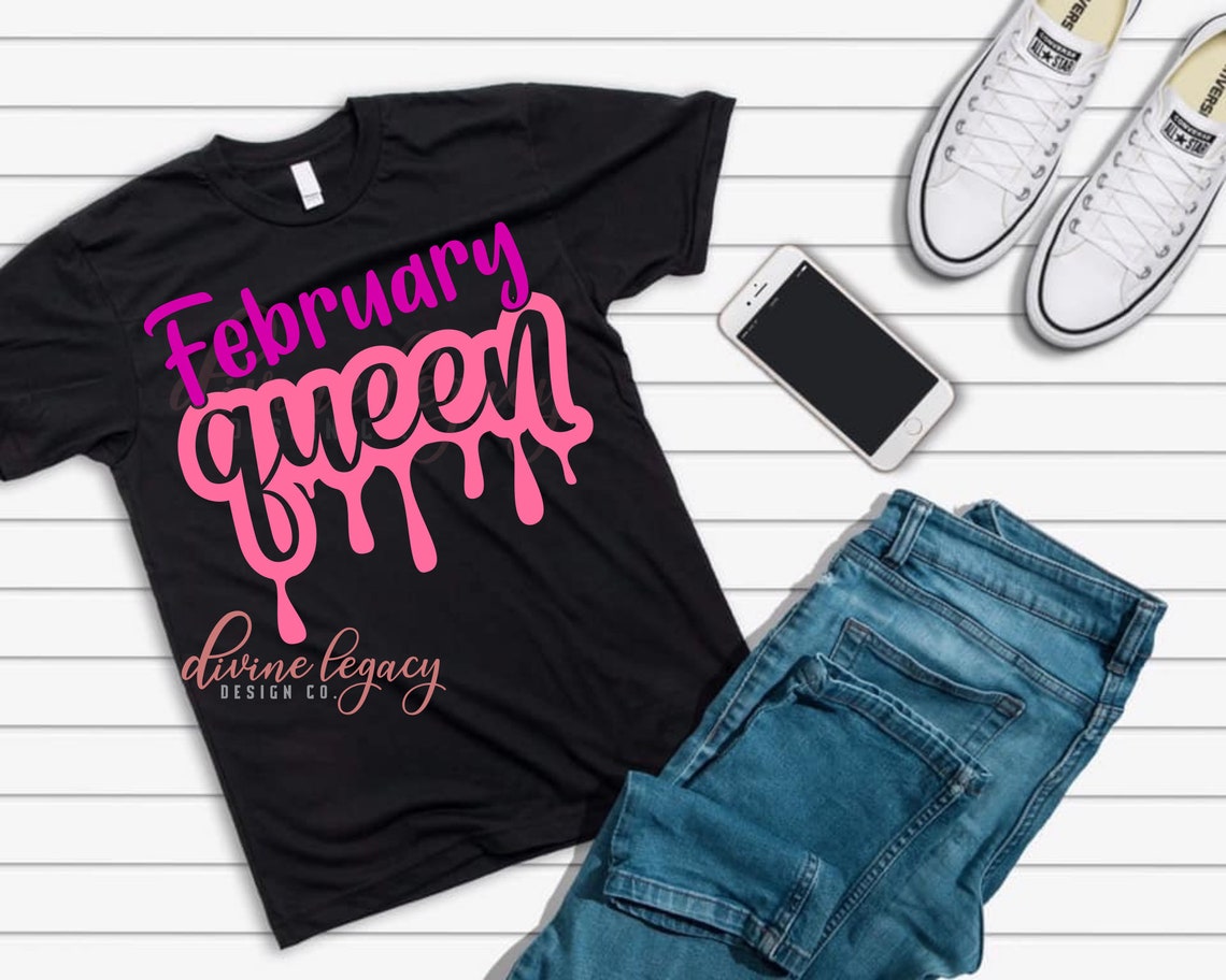 February Queen Shirt, Gift for February Birthday girl