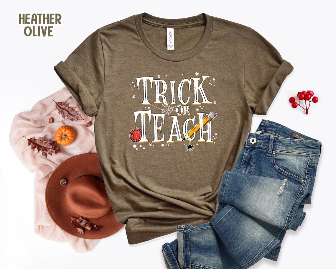 Halloween Teacher Shirt, Trick or Teach, Funny Teacher Shirt, Halloween Sweatshirt, Fall Teacher Shirt, Trick Or Treat Shirt, Spooky Season