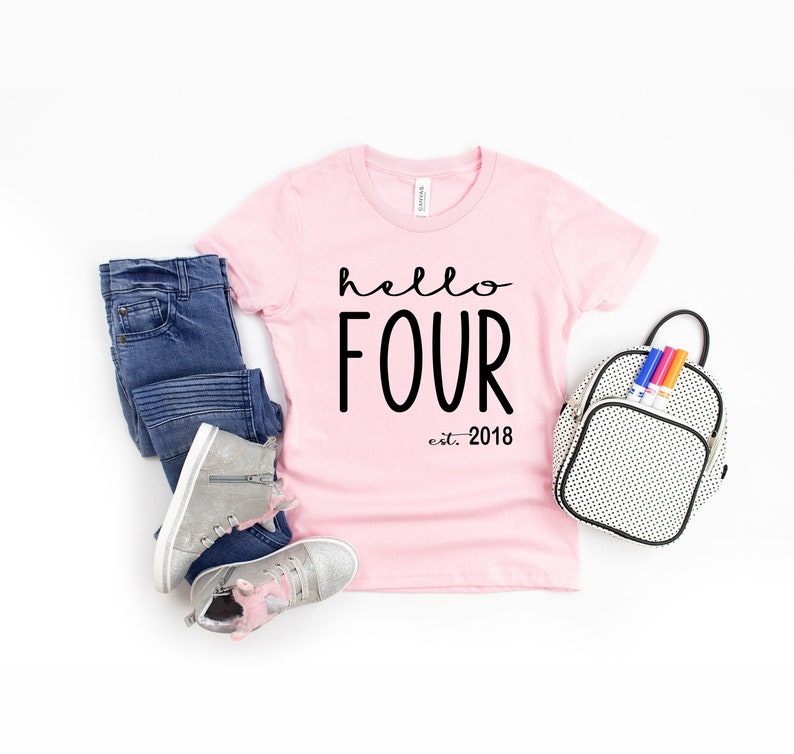 Hello Four Est 2018 Shirt, 4th Birthday Shirt