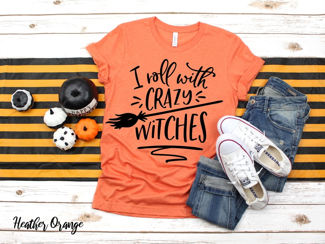 I Roll With Crazy Witches, Women Halloween Shirt, Trick or Treat, Witch Shirts, Halloween Family Shirts, Fall Shirts For Women, Trending
