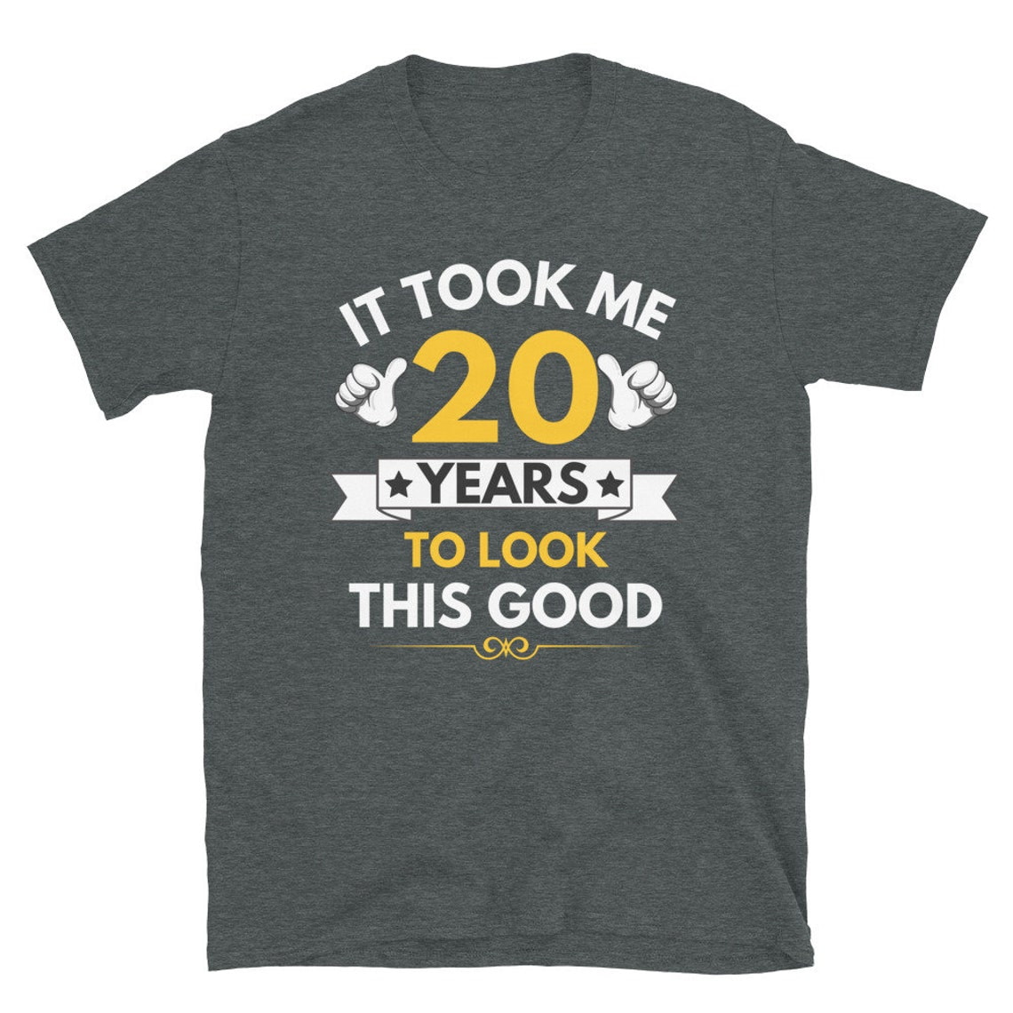 It took me 20 years to look this good Shirt Milestone Birthday Gift