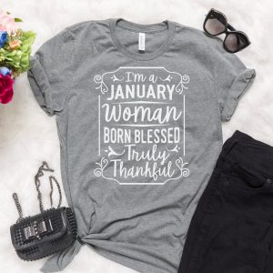 January Birthday Month Shirt Thankful Tee