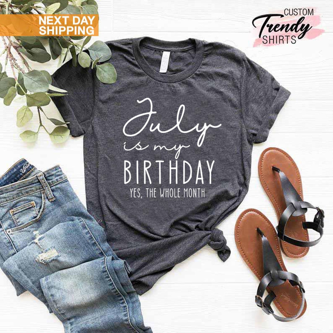 July Birthday Month Tees, Funny Birthday Month Shirt