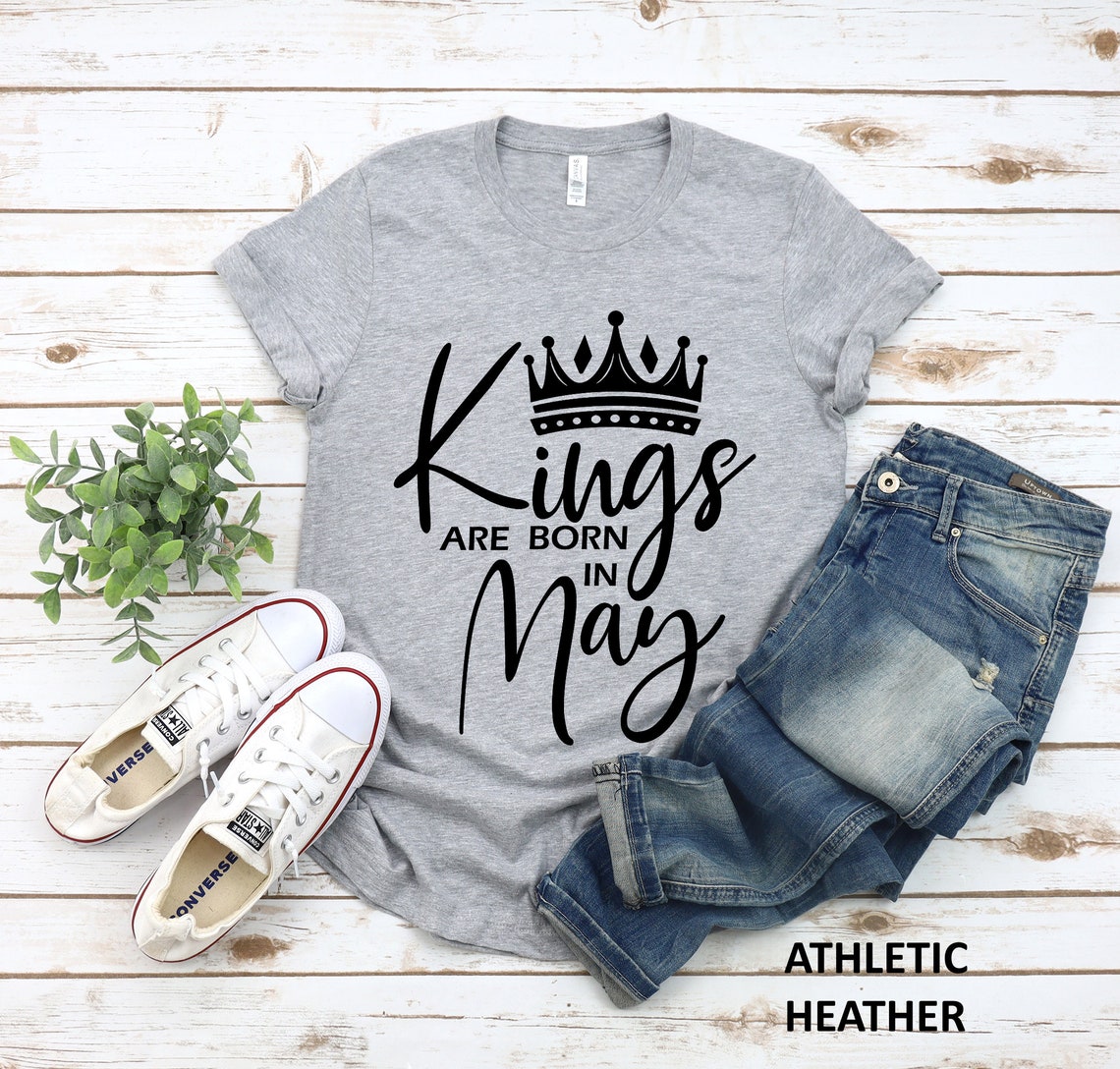 Kings Are Born In May Shirt, He Is Born in May T-Shirt