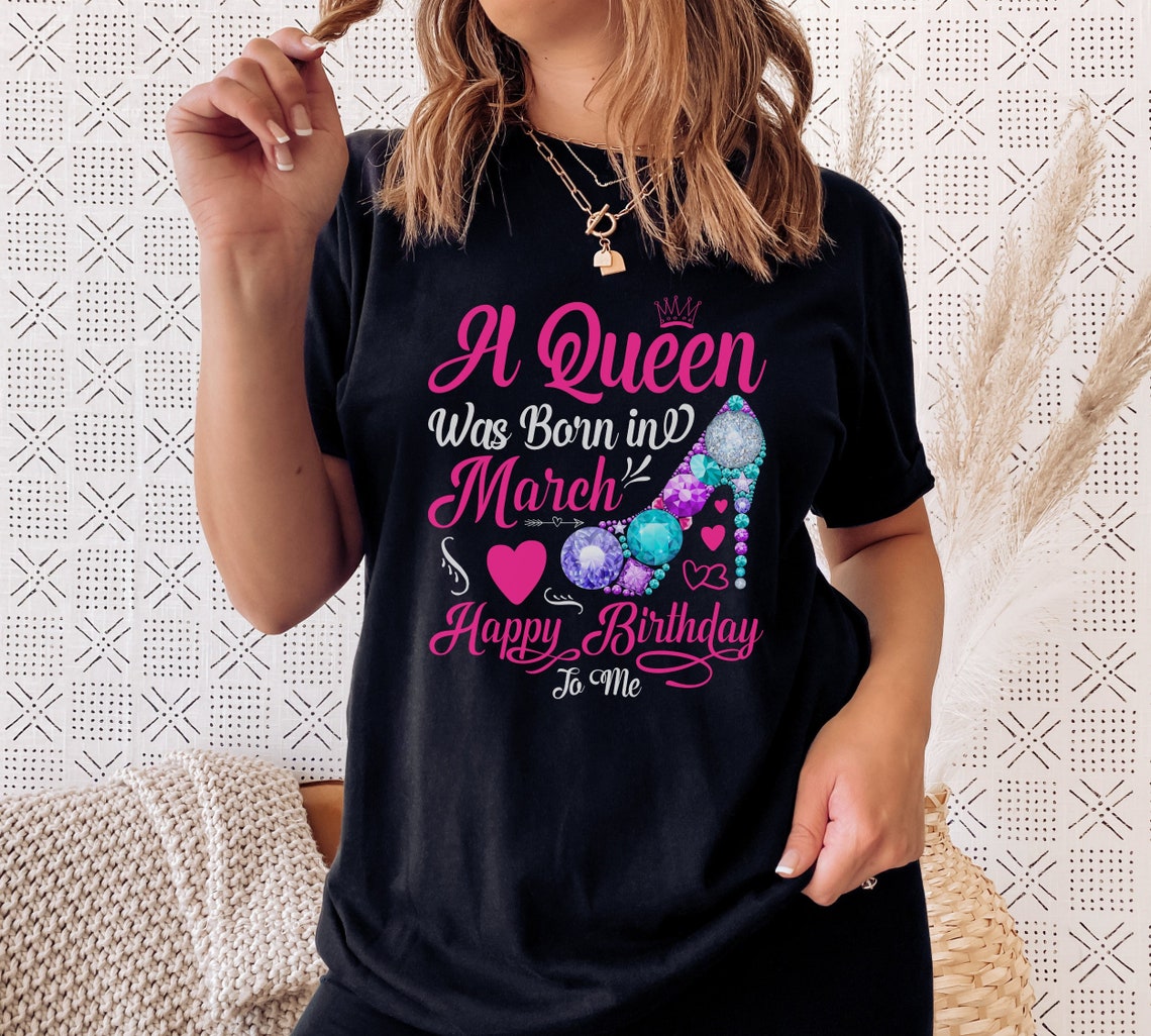 March Queen March Princess, March Girl Shirt