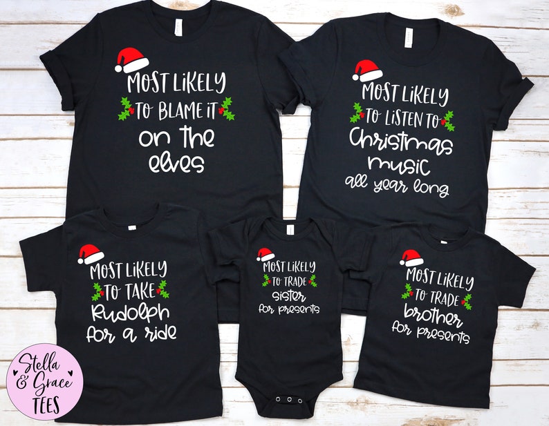 Matching Family Christmas Shirts Most Likely To Funny Group Christmas Holiday Shirts Xmas Mom Dad Adult Friends Tees