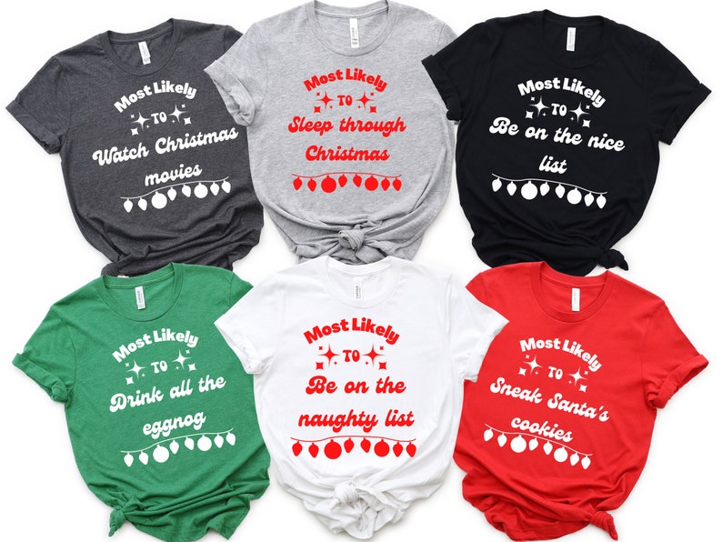Matching Family Christmas Shirts ,Most Likely To Funny Pajamas, Holiday Outfits for Mom Dad Baby Toddler, Friend Christmas tee