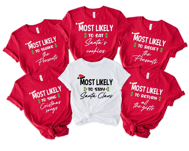 Most Likely To Eat Santa Cookies Christmas Tee, Matching Family Christmas T-Shirts