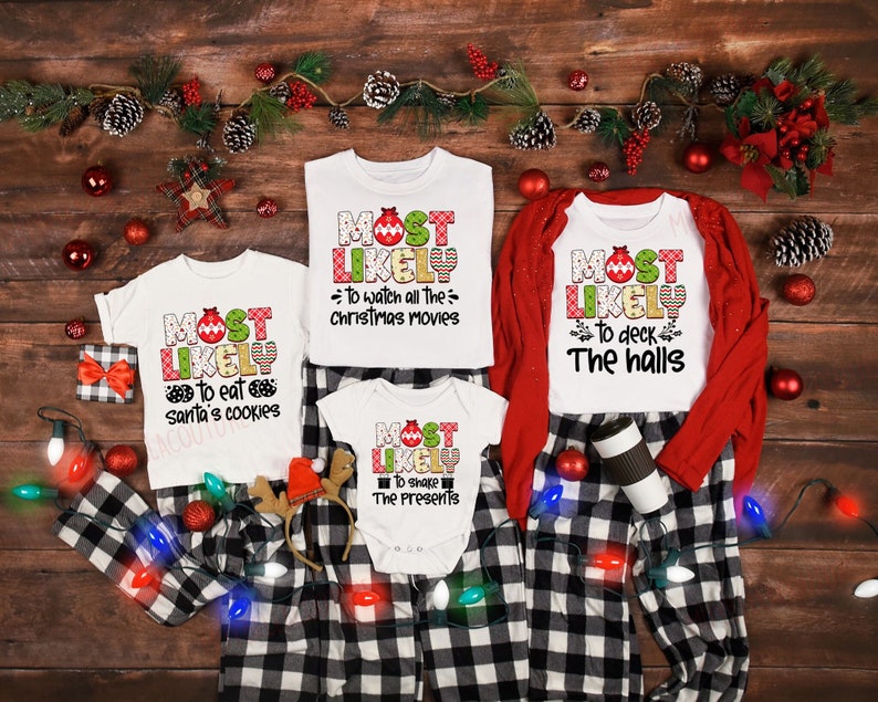 Family Christmas Matching Shirt, Most Likely To Watch All The Christmas Movies Shirt