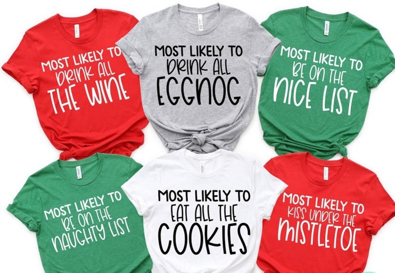 Most Likely to Christmas Shirts, Family Christmas Shirt, Most Likely to, Matching Christmas, Funny Christmas Party, Custom Shirt, Group