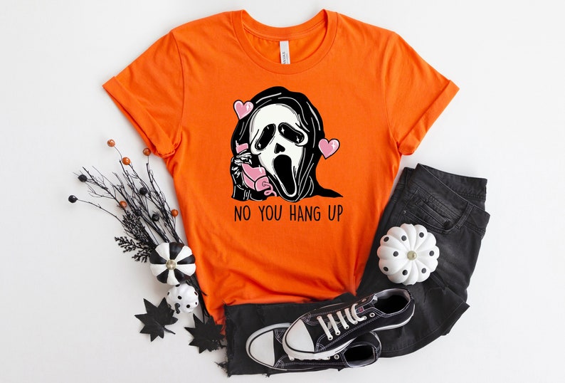No You Hang Up Shirt, Horror Shirt, Ghost Face Shirt, Halloween Boo Shirt, Halloween Ghost Tee, Funny Halloween Shirt, Halloween Party Shirt