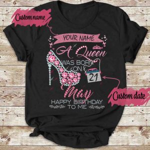 Personalized A Queen Was Born In May Birthday