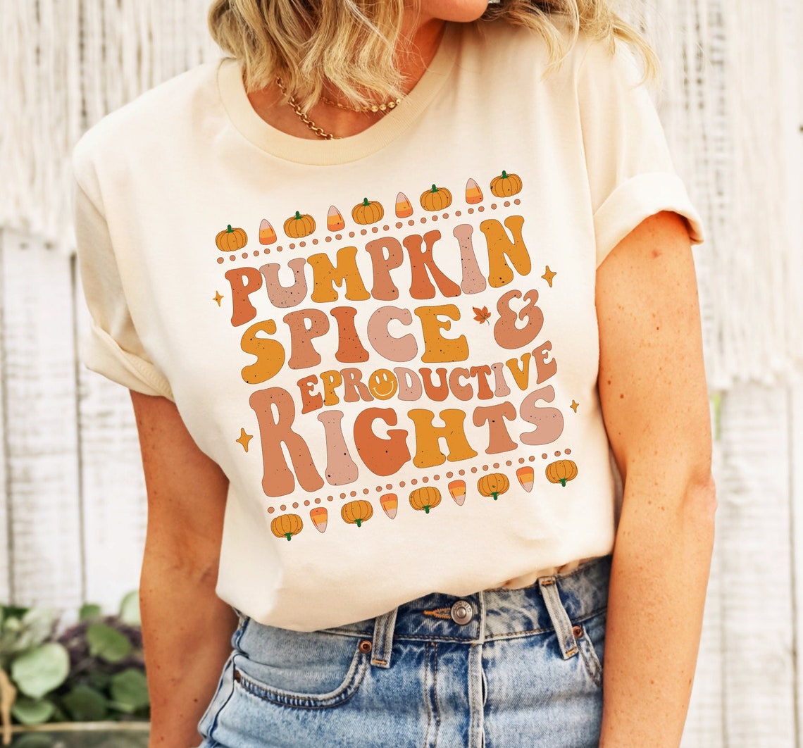 Pumpkin Spice and Reproductive Rights, Spooky Equal Rights Witchy Shirt, Feminist Halloween Mom Tee, Liberal Shirt, Retro ProChoice T-Shirt