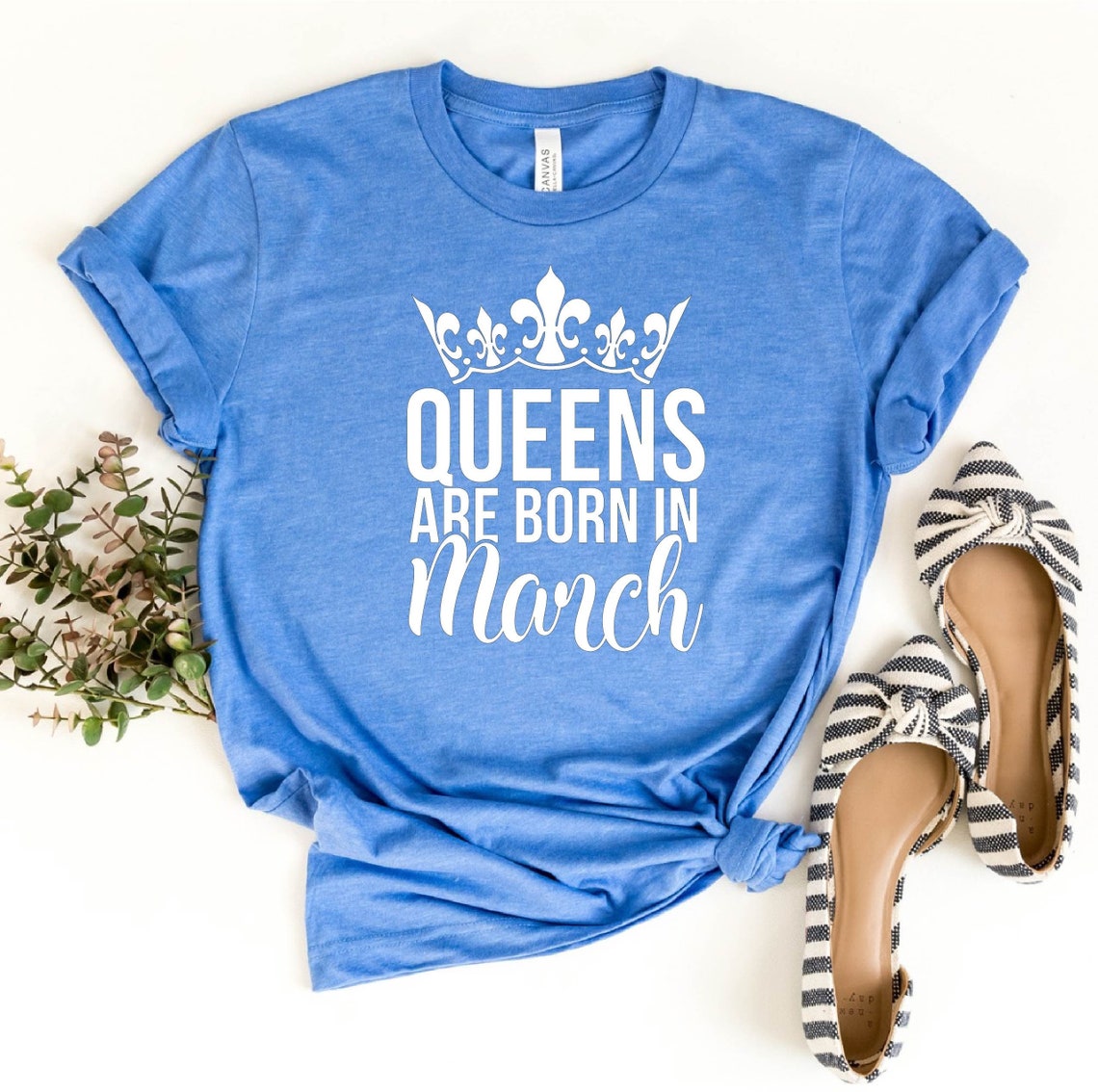 Queens Are Born In March, March Birthday Shirt
