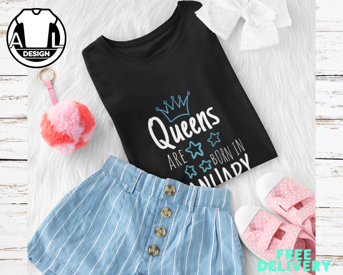 Queens Are Born In Month Shirt Gift For Her