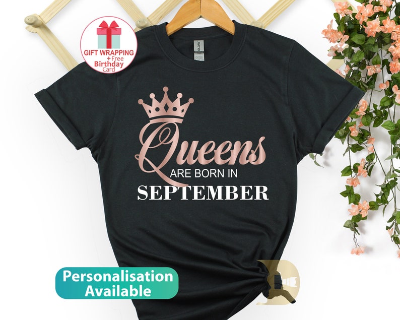 Queens Are Born In September, September Birthday Shirt