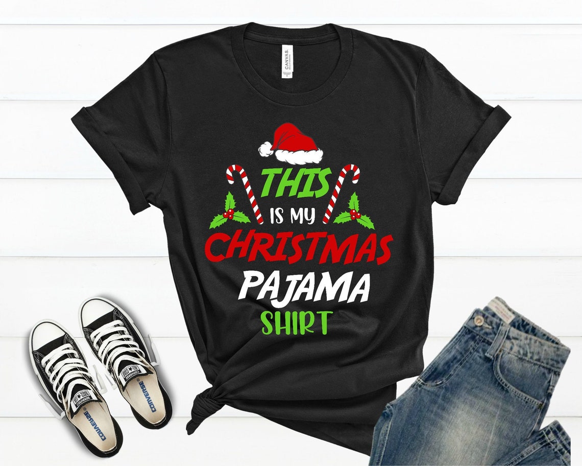 This Is My Christmas Pajama Shirt, Christmas Matching Shirt, Funny Christmas Shirt, Christmas T-Shirt, Family Christmas Shirt, Merry Xmas