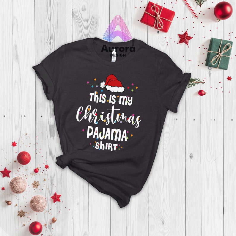 This Is My Christmas Pajama Shirt, Xmas Party Tee, Family Christmas Tees, Funny Christmas Shirt, Xmas Pajama Shirt, Christmas Party Tee