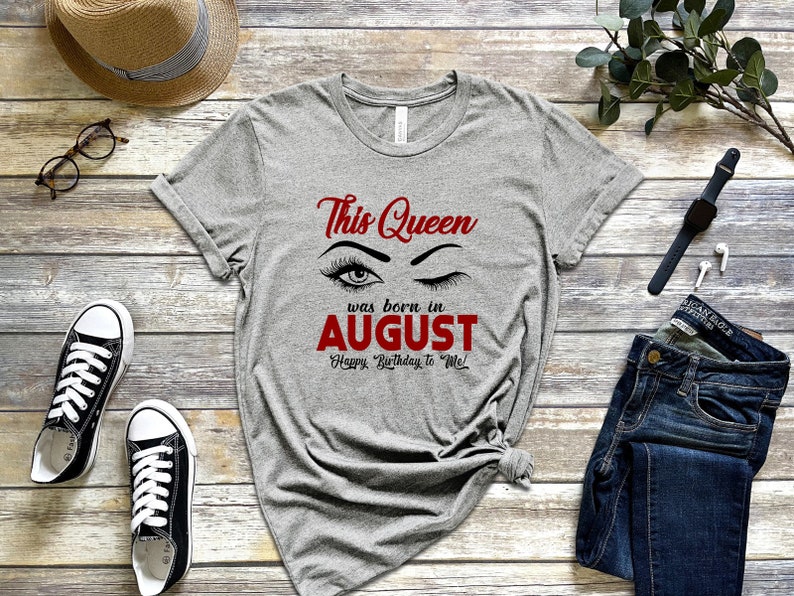This Queen Was Born In August Shirt Birthday