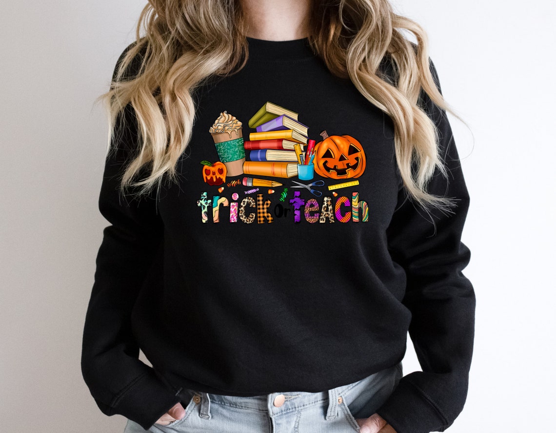 Trick Or Teach Shirt | Halloween Shirt, Halloween Teacher Shirt, Halloween Costumes, Trick or Treat Shirt, Halloween Sweatshirt, Pumpkin Shirt