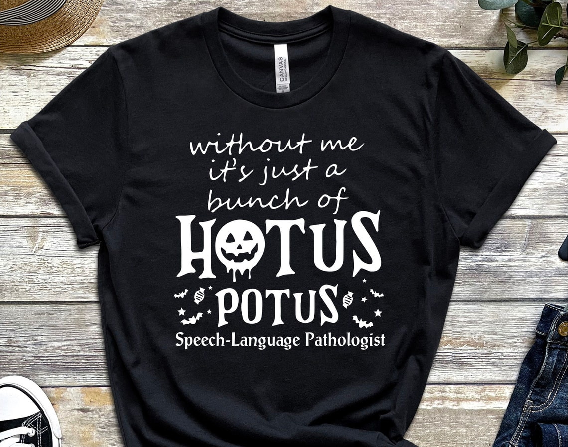 Halloween Speech Therapy Shirt, Halloween Speech Language Pathology Shirt, Hocus Pocus Shirt, SLP Gift, Halloween SLP Shirt
