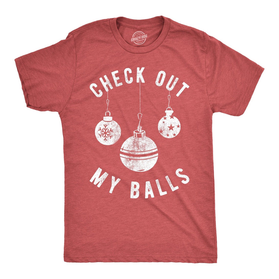 Check Out My Balls, Christmas Bauble Shirt, Funny T Shirt Xmas, Offensive Xmas Gifts, Funny Sarcastic Christmas Tees