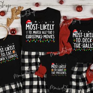 Family Christmas Matching Shirt, Most Likely To Funny Christmas Pajama Shirt For Mom Dad Son Daughter Bother Sister Uncle Aunt Cousin Friend